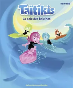 Taïtikis, tome 2 : La baie des baleines