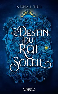 Les artefacts d'Ouranos, tome 3 : Le destin du Roi Soleil