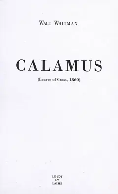 Calamus : Leaves of grass, 1860