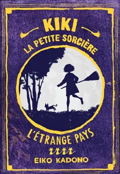 Kiki la petite sorcière, tome 4 : L'étrange pays