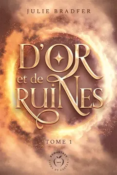 D'or et de ruines, tome 1, couverture