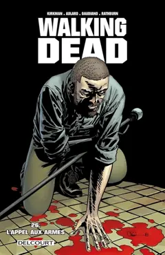 Walking dead, tome 26 : L'appel aux armes