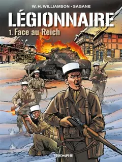 Légionnaire, tome 1 : Face au Reich