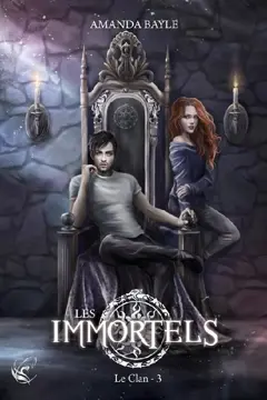 Les Immortels, tome 3 : Le clan