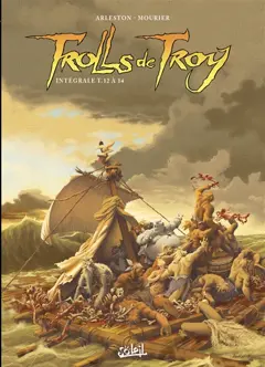 Trolls de Troy : intégrale. Tomes 12 à 14