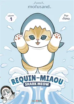 Mofusand : Requin-Miaou, tome 1 : Mofusand : Shark Meow. Vol. 1, couverture