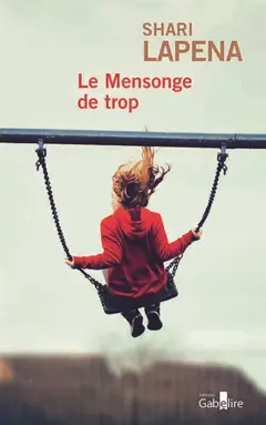 Le mensonge de trop