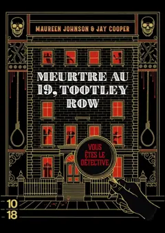 Meurtre au 19, Tootley Row : vous êtes le détective, couverture