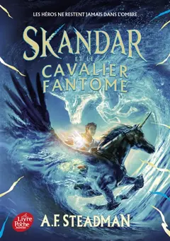 Skandar, tome 2 : Skandar et le cavalier fantôme