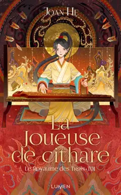 Le royaume des Trois, tome 1 : La joueuse de cithare