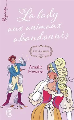 Les 4 amies, tome 3 : La lady aux animaux abandonnés, couverture