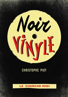 Noir vinyle, couverture