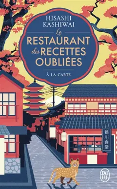 Le restaurant des recettes oubliées. A la carte, couverture