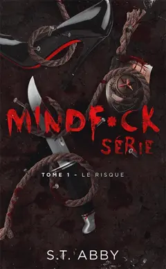 Mindf*ck serie, tome 1 : Le risque