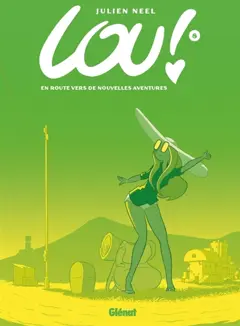 Lou !, tome 8 : En route vers de nouvelles aventures