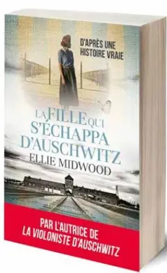 La fille qui s'échappa d'Auschwitz