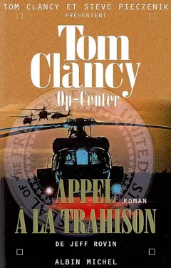 Op-center, tome 11 : Appel à la trahison