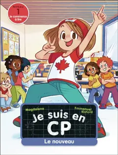 Je suis en CP, tome 7 : Le nouveau : niveau 1