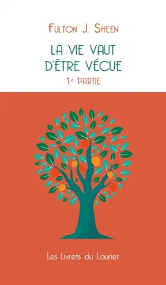 La vie vaut d'être vécue, tome 1