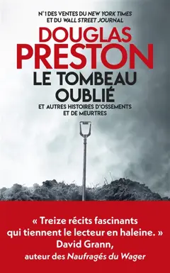 Le tombeau oublié : et autres histoires d'ossements et de meurtres