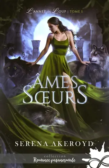 Ames soeurs : L'année du loup, T1