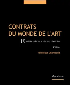 Contrats du monde de l'art, tome 1 : Artiste peintre, sculpteur, plasticien