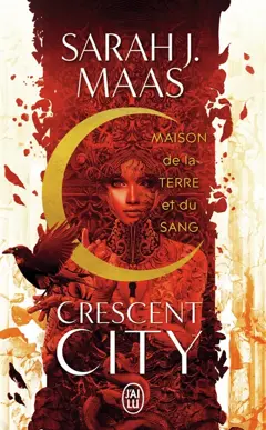Crescent City, tome 1 : Maison de la terre et du sang, couverture