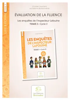 Evaluation de la fluence : Les enquêtes de l'inspecteur Lafouine : tome 2, cycle 3