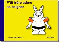 P'tit frère, tome 13 : P'tit frère adore se baigner