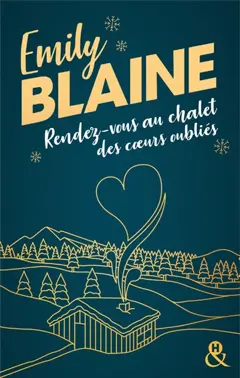 Rendez-vous au chalet des cœurs oubliés, couverture