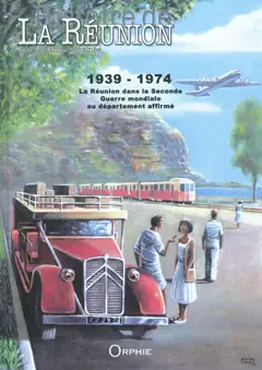Histoire de La Réunion par la bande dessinée, tome 3 : 1939-1974 : La Réunion dans la Seconde Guerre mondiale au département affirmé, couverture
