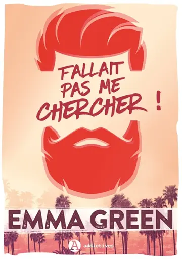 Fallait pas me chercher ! : l'intégrale
