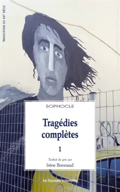 Tragédies complètes, tome 1