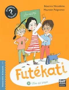 Futékati, tome 4 : L'eau qui pique
