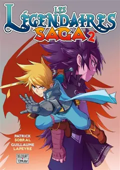 Les Légendaires : saga, tome 2