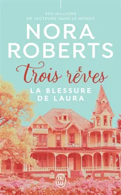 Trois rêves, tome 3 : La blessure de Laura, couverture