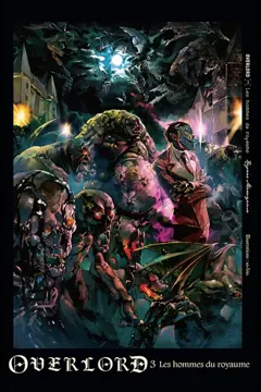 Overlord, tome 3 : Les hommes du royaume