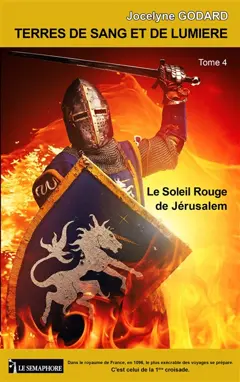 Terres de sang et de lumière, tome 4 : Le soleil rouge de Jérusalem