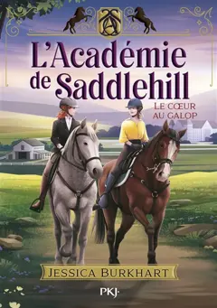 L'académie de Saddlehill, tome 3 : Le cœur au galop, couverture