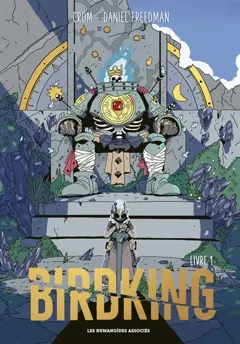 Birdking, tome 1