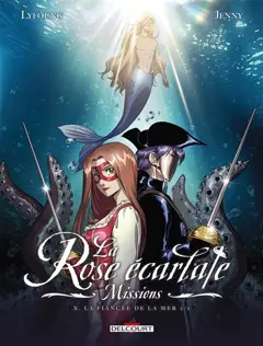 La rose écarlate : missions, tome 10 : La fiancée de la mer. Vol. 2, couverture