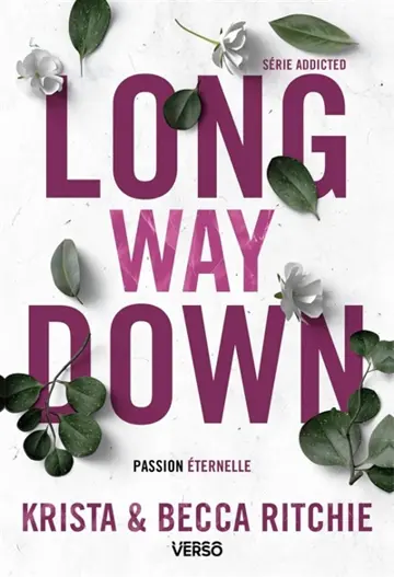 Addicted. Vol. 9. Calloway sisters. Vol. 4. Long way down