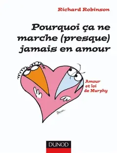 Pourquoi ça ne marche (presque) jamais en amour : la loi de Murphy expliquée à tous, couverture