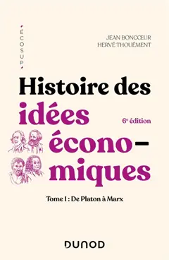 Histoire des idées économiques, tome 1 : De Platon à Marx