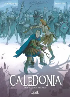 Caledonia, tome 2 : Le mur d'Hadrien, couverture