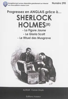 Progressez en anglais grâce à... Sherlock Holmes, tome 8