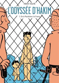 L'odyssée d'Hakim, tome 3 : De la Macédoine à la France