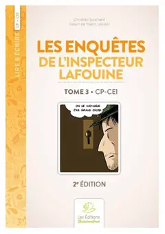 Les enquêtes de l'inspecteur Lafouine, tome 3 : CP-CE1