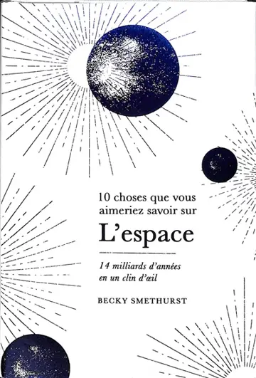 L'espace : 14 milliards d'années en un clin d'oeil