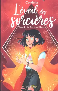 L'éveil des sorcières, tome 2 : Le secret de Maelys
